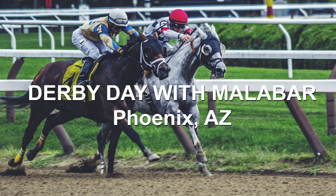 Kentucky Derby Day With Malabar In Phoenix AZ